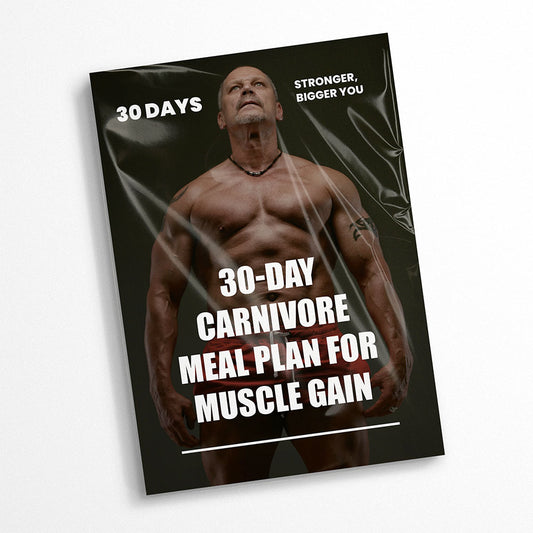 30-Day Carnivore Meal Plan for Muscle Gain